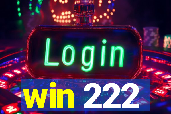 win 222